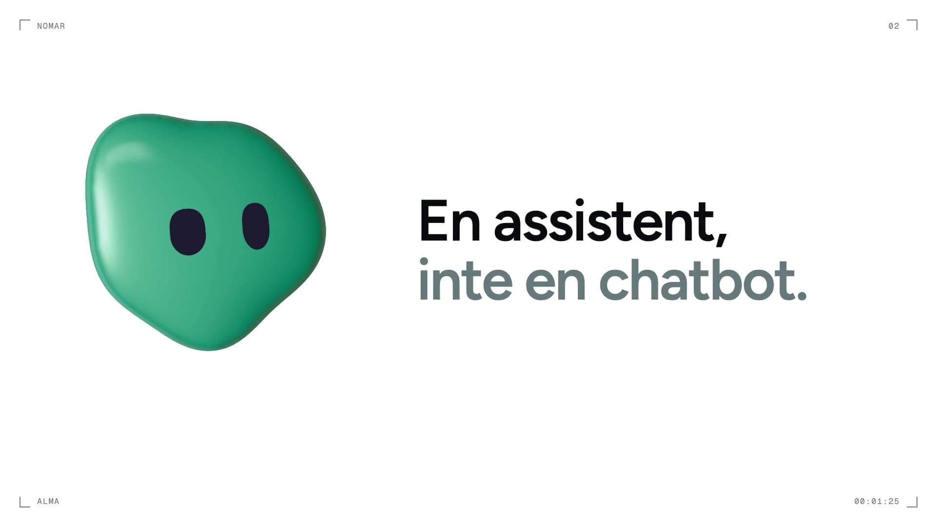 Lanseringsfilmen för nya Nomar: Alma i webbchatten och i SMS, Nomar Nexus och den nya nomar.se.